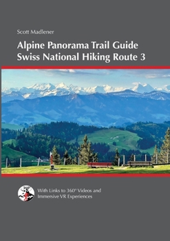 Paperback Alpine Panorama Trail Guide: Swiss National Hiking Route 3 Book