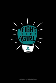 Paperback Fight Like A Girl!: Sermon Notes Journal Book