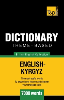 Paperback Theme-based dictionary British English-Kyrgyz - 7000 words Book