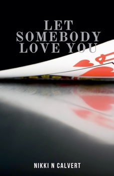 Paperback Let Somebody Love You Book