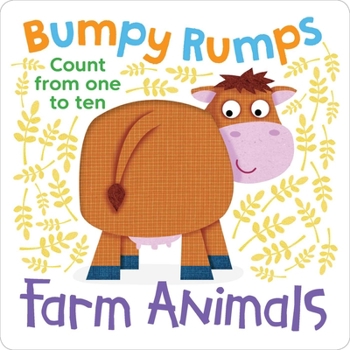 Board book Bumpy Rumps: Farm Animals (a Giggly, Tactile Experience!): Count from One to Ten Book