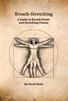 Paperback Breath-Stretching: A Guide to Breath Power and Stretching Fitness Book