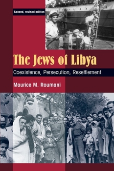 Paperback The Jews of Libya: Coexistence, Persecution, Resettlement Book
