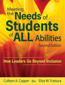Paperback Meeting the Needs of Students of ALL Abilities: How Leaders Go Beyond Inclusion Book