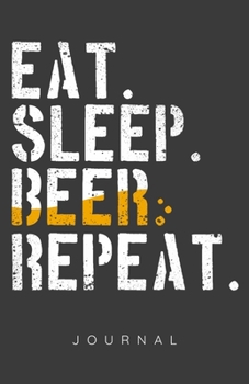 Paperback Eat Sleep Beer Repeat Journal Book