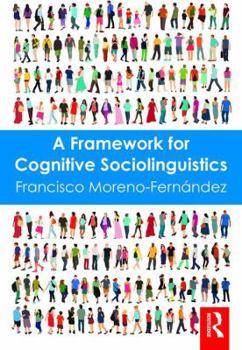 Paperback A Framework for Cognitive Sociolinguistics Book