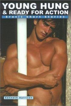 Paperback Young, Hung & Ready for Action: Erotic Short Stories Book