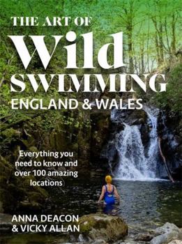 Hardcover Art of Wild Swimming: England & Wales Book