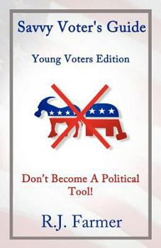Paperback Savvy Voter's Guide Young Voters Edition Book
