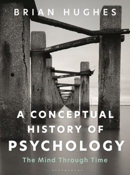 Paperback A Conceptual History of Psychology: The Mind Through Time Book