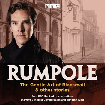 Audio CD Rumpole: The Gentle Art of Blackmail & Other Stories: Four BBC Radio 4 Dramatisations Book