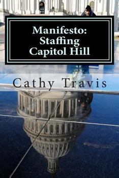 Paperback Manifesto: Staffing Capitol Hill Book