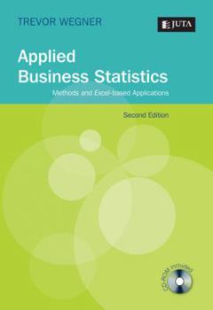 Paperback Applied Business Statistics: Methods and Excel-Based Applications Book