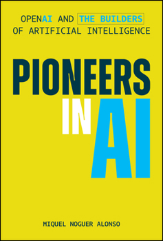 Pioneering AI Companies: The Innovators and Mathematical Insights of Shaping the Future of AI