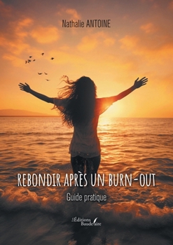 Paperback Rebondir après un burn-out: Guide pratique [French] Book