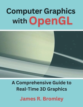 Paperback Computer Graphics With OpenGL: A Comprehensive Guide to Real-Time 3D Graphics Book