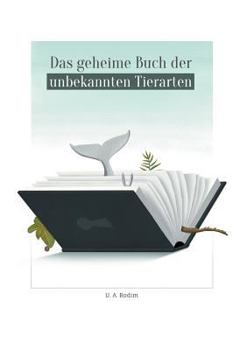 Paperback Das geheime Buch der unbekannten Tierarten [German] Book