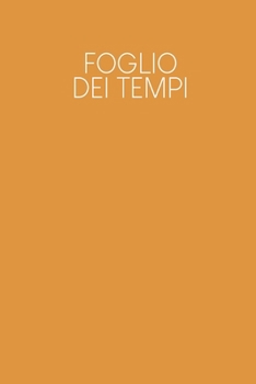 Paperback Foglio dei tempi: Fogli orari settimanali da completare per 2 anni - Motivo: Giallo [Italian] Book