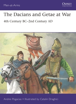 Paperback The Dacians and Getae at War: 4th Century Bc- 2nd Century AD Book