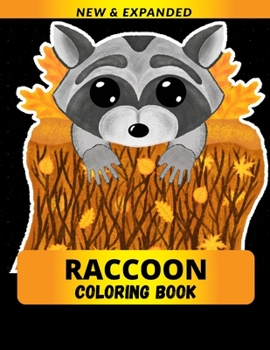 Raccoon Coloring Book: Coloring Book for Adults and kids Relaxation