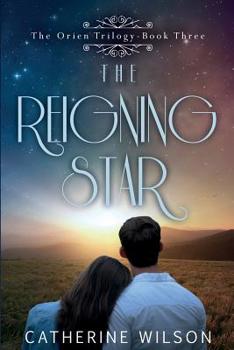 Paperback The Reigning Star (The Orien Trilogy) Book