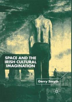 Paperback Space and the Irish Cultural Imagination Book