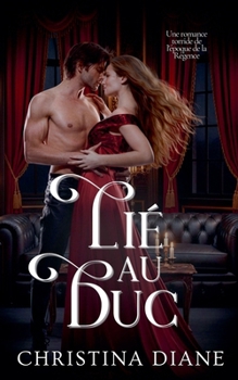 Paperback Lié au Duc [French] Book