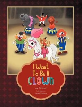 Paperback I Want To Be A Clown Book