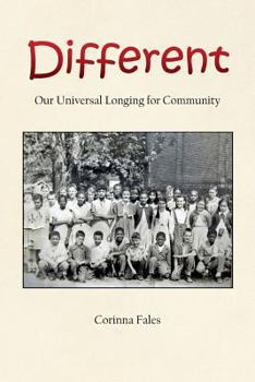 Paperback Different: Our Universal Longing for Community Book