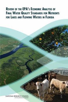 Review of the Epa's Economic Analysis of Final Water Quality Standards for Nutrients for Lakes and Flowing Waters in Florida