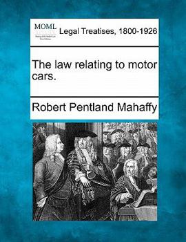 Paperback The law relating to motor cars. Book