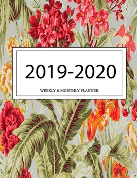 2019 - 2020 Weekly and Monthly Planner: Calendar Schedule + Organizer | Inspirational Quotes (2019-2020 Academic Planners