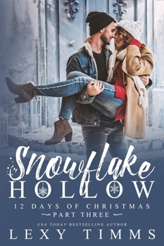 Snowflake Hollow - Part 3 - Book #3 of the 12 Days of Christmas #1