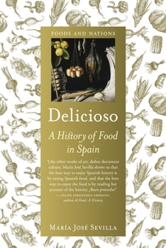 Paperback Delicioso: A History of Food in Spain Book