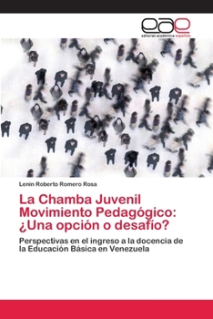 Paperback La Chamba Juvenil Movimiento Pedagógico: ¿Una opción o desafío? [Spanish] Book