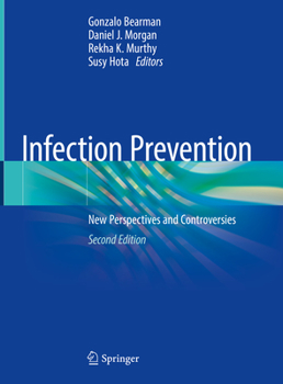 Hardcover Infection Prevention: New Perspectives and Controversies Book