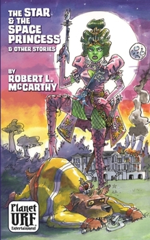 Paperback The Star and the Space Princess and Other Stories Book