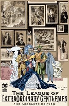 Hardcover League of Extraordinary Gentlemen Vol. 1: The Absolute Edition (2025 Edition) Book