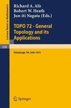 Paperback Topo 72 - General Topology and Its Applications: Second Pittsburgh International Conference, December 18-22, 1972 Book