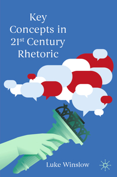 Paperback Key Concepts in 21st Century Rhetoric Book