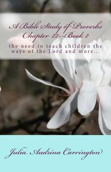 Paperback A Bible Study of Proverbs Chapter 22--Book 2 Book