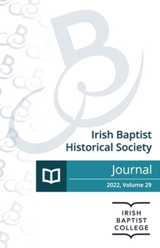 Paperback Journal of the Irish Baptist Historical Society 2022 Book