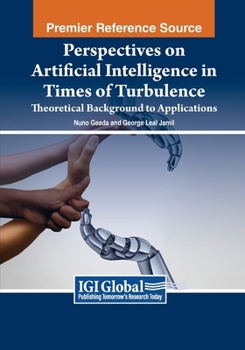 Paperback Perspectives on Artificial Intelligence in Times of Turbulence: Theoretical Background to Applications Book