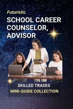 School Career Counselor, Advisor: Empowering Students to Discover and Pursue Their Passions — Careers in Guidance and Student Support