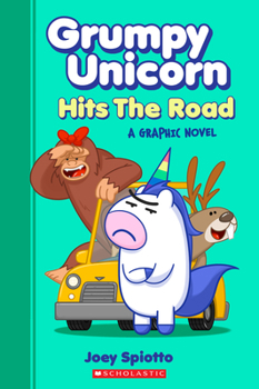 Paperback Grumpy Unicorn Hits the Road: A Graphic Novel Book