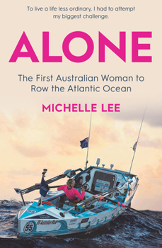 Paperback Alone: The First Australian Women to Row the Atlantic Ocean Book
