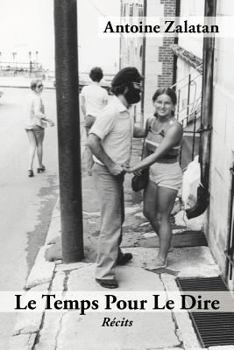 Paperback Le Temps Pour Le Dire: R Cits [French] Book