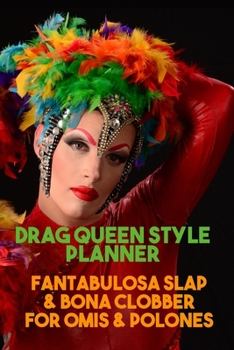 Drag Queen Style Planner. Blank Makeup and Fashion templates with brain-dump, storyboard and music playlist pages. Develop your alter egos with story ... Slap & Bona Clobber for Omis & Polones