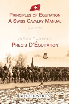 Hardcover Principles of Equitation: A Swiss Cavalry Manual Book