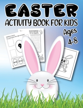 Paperback Easter Activity Book For Kids Ages 4-8: Fun Kids Workbook Game, Easter Coloring Pages, Cut And Paste Scissor Skills, Easter Word Search For Kids, And Book